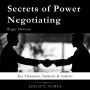 Secrets of Power Negotiating by Roger Dawson: Key Takeaways, Summary & Analysis