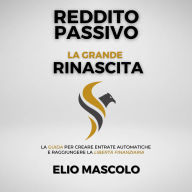 Reddito Passivo: La grande rinascita