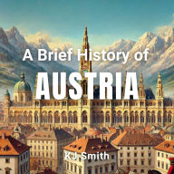A Brief History of Austria