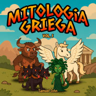 Audiocuentos de la Mitología Griega para Niños - Vol. 1: El Minotauro, Medusa, Cerbero y Pegaso