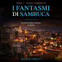 I Fantasmi Di Sambuca: For Intermediate Learners of Italian