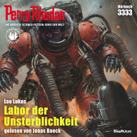 Perry Rhodan 3333: Labor der Unsterblichkeit: Perry Rhodan-Zyklus 