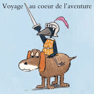 Voyage au coeur de l'aventure