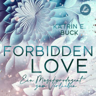 Forbidden Love: Ein Musikproduzent zum Verlieben: (Hearts of Starlight Springs 2)