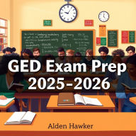 GED Exam Prep 2025-2026: 