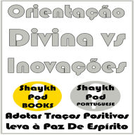 Orientação Divina vs Inovações