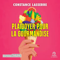 Free audiobooks download for ipod touch Plaidoyer pour la gourmandise  MOBI PDB ePub English version by Constance Lasserre