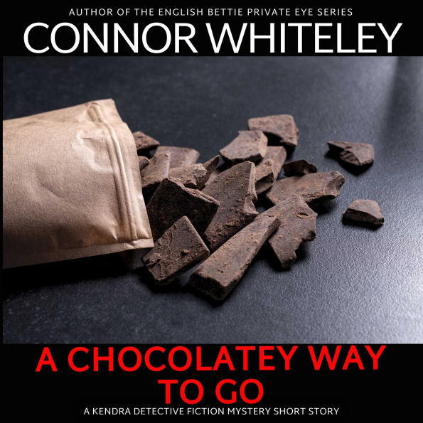 A Chocolatey Way To Go: A Kendra Cold Case Mystery Short Story