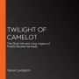 Twilight of Camelot: The Short Life and Long Legacy of Patrick Bouvier Kennedy