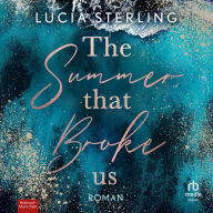 The Summer That Broke Us: Roman
