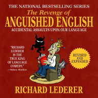 Books to download for free for kindle The Revenge of Anguished English: Super Duper Bloopers, Botches, And Blunders English version by Richard Lederer, Rick Gines  