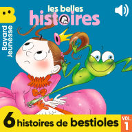 Les Belles Histoires - 6 histoires de bestioles, Vol. 1
