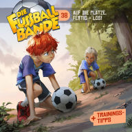 Die Fussballbande, Folge 38: Auf die Plätze, fertig - LOS!