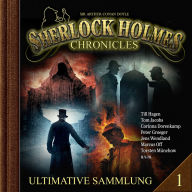Free share book download Sherlock Holmes Chronicles, Ultimative Sammlung Volume 1 (ungekürzt) by J. J. Preyer, Arthur Conan Doyle, Tom Jacobs, Till Hagen, Corinna Dorenkamp, Michael-Che Koch, Bert Stevens, Hildegard Meier, Helmut Winkelmann, Lena Sabine Berg, Oliver Siebeck, Tanya Kahana, Horst Lampe, Jens Wendland  in English