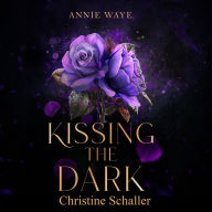 Kissing the Dark - Romantasy / Dark Academia