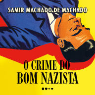 O crime do bom nazista - Prêmio Jabuti 2024 Romance de entretenimento