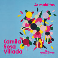 As malditas: Anteriormente publicado como 