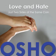 Love and Hate: Just Two Sides of the Same Coin