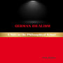 German Idealism: A Note on the Philosophical School