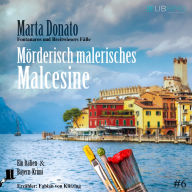 Mörderisch malerisches Malcesine: Italien und Bayern Krimi: Fontanaros und Breitwiesers Fälle