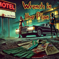 Read full books online for free without downloading Wrench in the Plan English version iBook  by Jay Shirtz