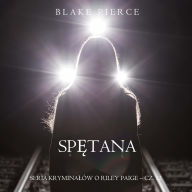 Sp¿tana (Seria krymina¿ów o Riley Paige - Cz. 12): Cyfrowa narracja przy u¿yciu syntezowanego g¿osu