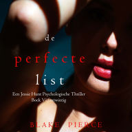 De Perfecte List (Een Jessie Hunt Psychologische Thriller-Boek Vijfentwintig): Digitaal voorgelezen door een electronisch gegenereerde stem