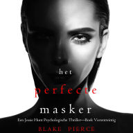Het Perfecte Masker (Een Jessie Hunt Psychologische Thriller-Boek Vierentwintig): Digitaal voorgelezen door een electronisch gegenereerde stem