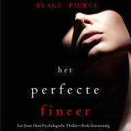 Het Perfecte Fineer (Een Jessie Hunt Psychologische Thriller-Boek Zesentwintig): Digitaal voorgelezen door een electronisch gegenereerde stem