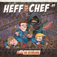 Heff der Chef, Folge 42: Die Enthüllung (ungekürzt)