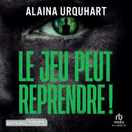 Download ebooks google books online Le jeu peut reprendre !