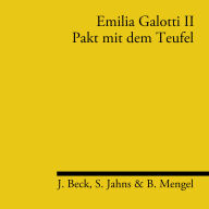 Emilia Galotti II: Pakt mit dem Teufel