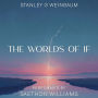 The Worlds of If