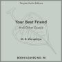 Your Best Friend: And Other Essays