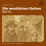 Books downloaded to ipod Die westlichen Gettos (Berlin) (English literature)