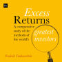 Excess Returns: A comparative study of the methods of the world's greatest investors