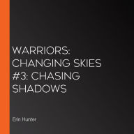 Warriors: Changing Skies #3: Chasing Shadows