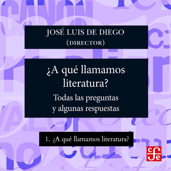 ¿A qué llamamos literatura? - ¿Para qué sirve la literatura? - Todas las preguntas y algunas respuestas, Parte 1