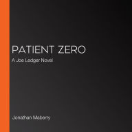 Patient Zero: A Joe Ledger Novel