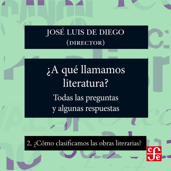 ¿Cómo clasificamos las obras literarias? - ¿Para qué sirve la literatura? - Todas las preguntas y algunas respuestas, Parte 2