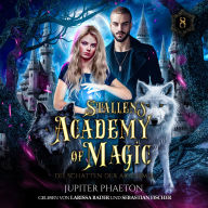 New real book pdf download Stallen's Academy of Magic 8 - Die Schatten der Akademie in English by Jupiter Phaeton, Fantasy Hörbücher, Hörbuch Bestseller, Larissa Bader, Sebastian Fischer 