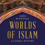 Worlds of Islam: A Global History