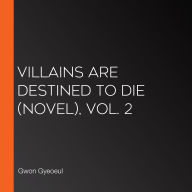 Villains Are Destined to Die (novel), Vol. 2