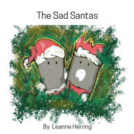 The Sad Santas: An original Christmas Story