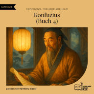 Books as pdf downloads Konfuzius (Buch 4)   by Konfuzius, Richard Wilhelm, Karlheinz Gabor in English
