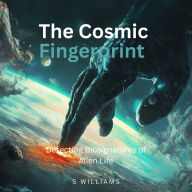 The Cosmic Fingerprint: Detecting Biosignatures of Alien Life