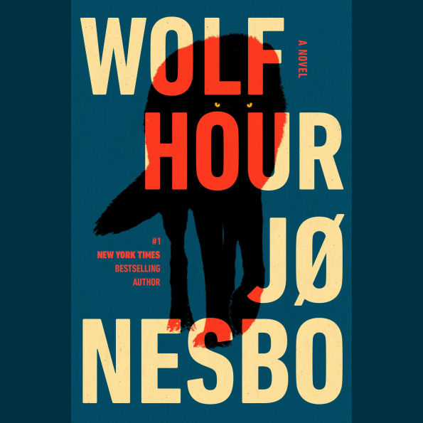 Wolf Hour: A Novel