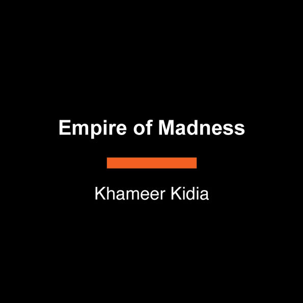 Empire of Madness: A Physician's Case for Reimagining Global Mental Health