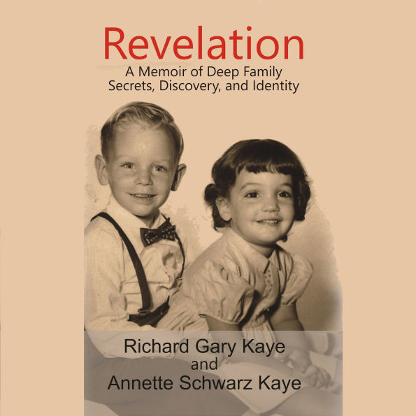Revelation: A Memoir of Deep Family Secrets, Discovery, and Identity