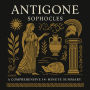 Antigone: A Comprehensive 14-Minute Summary: Key Characters, Plot, Themes, and Symbols Explained (Abridged)